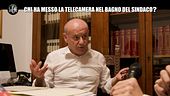 RUGGERI: Chi ha messo la telecamera nel bagno del sindaco?