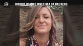 DE GIUSEPPE: Morire in auto investita da un treno