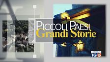 Speciale Tg5 - Piccoli paesi, grandi storie