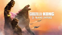 Godzilla e Kong: il nuovo impero
