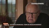 Vittorio Emanuele: "Non ho nessun rimorso"