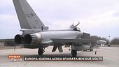 Europa: guerra aerea sfiorata ben due volte