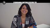NINA: Giovanna potevi essere tu