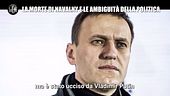 MONTELEONE: La morte di Navalny e le ambiguità della politica