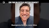 MARTINELLI: Che fine ha fatto il dottor Franco?