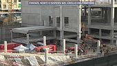 Firenze, morti e dispersi nel crollo del cantiere