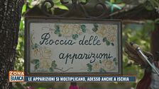 Le apparizioni si moltiplicano, adesso anche a Ischia