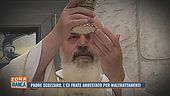 Padre Scozzaro, l'ex frate arrestato per maltrattamenti