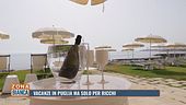 Vacanze in Puglia ma solo per ricchi