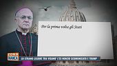 Lo strano legame tra Viganò, l'ex nunzio scomunicato e Trump