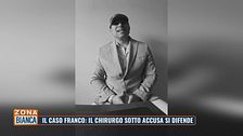 Il caso Franco: il chirurgo sotto accusa si difende
