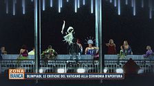 Olimpiadi, le critiche del Vaticano alla cerimonia d'apertura