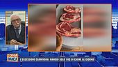 L'ossessione carnivora: mangio solo 1 kg di carne al giorno