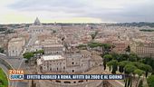 Effetto Giubileo a Roma, affitti da 200 euro al giorno