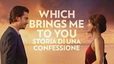 Which brings me to you - Storia di una confessione