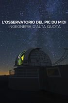 L'osservatorio del Pic Du Midi - Ingegneria d'alta quota
