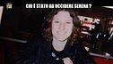 RUGGERI: Le Iene presentano: Inside. Chi è stato ad uccidere Serena?
