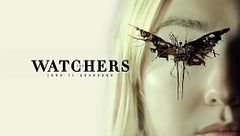 The Watchers - Loro ti guardano