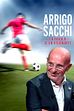 Trailer - Arrigo Sacchi - La favola di un visionario