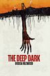 Trailer - The deep dark  - Discesa nell'abisso
