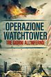 Trailer - Operazione watchtower - tre giorni all'inferno