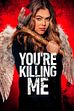 Trailer - You're killing me