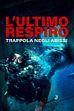 Trailer - L'ultimo respiro - trappola negli abissi