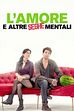 Trailer - L'amore e altre seghe mentali
