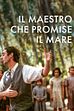 Trailer - Il maestro che promise il mare