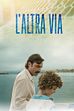 Trailer - L'altra via