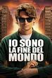 Trailer - Io sono la fine del mondo