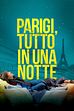 Trailer - Parigi, tutto in una notte