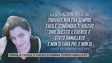 Strage Altavilla, il vocale di Sabrina "evento annullato"