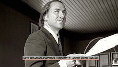 Silvio Berlusconi, l'uomo che trasformava i sogni in grandi successi