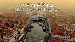 Venezia: bellezza a filo d'acqua