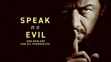 Speak no evil - Non parlare con gli sconosciuti