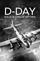 D-day: sulle ali della vittoria