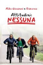Aldo Giovanni e Giacomo - Attitudini: nessuna