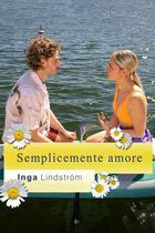 Inga Lindstrom - Semplicemente amore