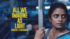 All we imagine as light - Amore a Mumbai
