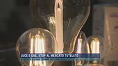 Luce e gas, stop al mercato tutelato