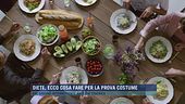 Diete, ecco cosa fare per la prova costume