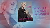 Paola Barale, "Non è poi la fine del mondo"