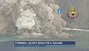 Stromboli, allerta rossa per il vulcano