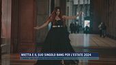 Mietta e il suo singolo Bang per l'estate 2024