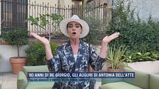 90 anni di re Giorgio, gli auguri di Antonia Dell'Atte