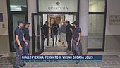 Giallo Pierina, fermato il vicino di casa Louis