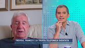Treviso, Franco e la truffa telefonica sventata