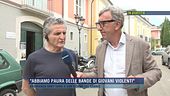 "Abbiamo paura delle bande di giovani violenti"