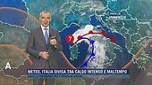Meteo, Italia divisa tra caldo intenso e maltempo